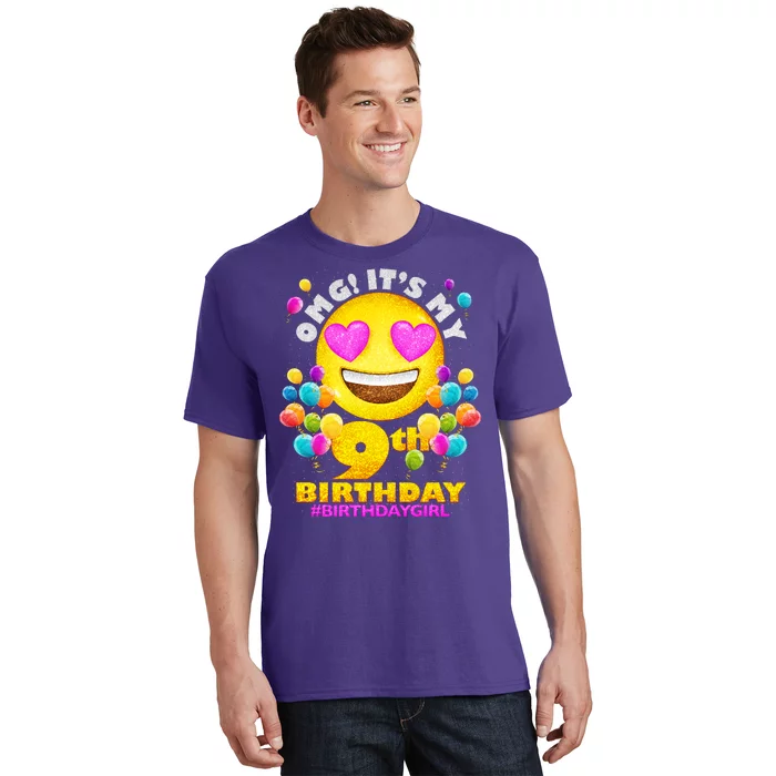 Cute OMG It's My 9th Birthday #BirthdayGirl Emoji T-Shirt