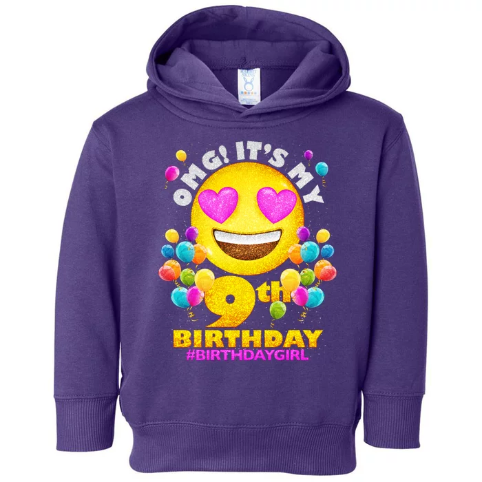 Cute OMG It's My 9th Birthday #BirthdayGirl Emoji Toddler Hoodie