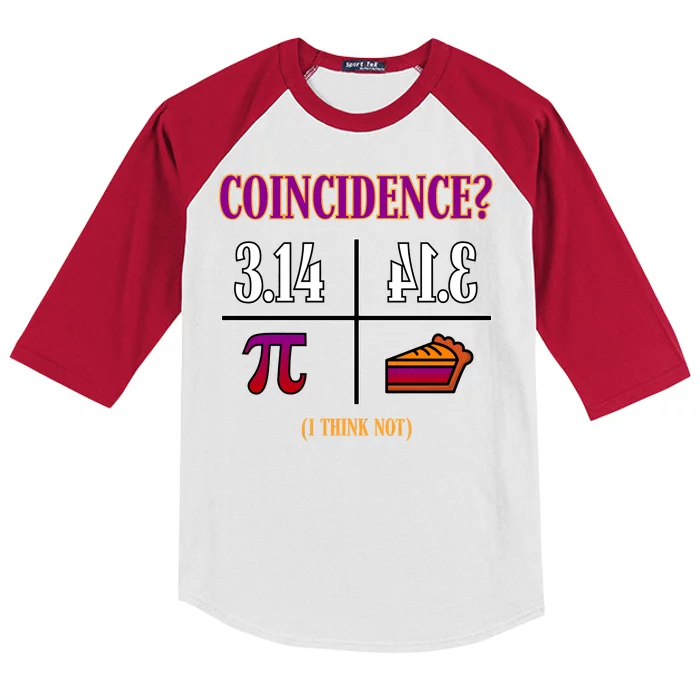 Coincidence I Think Not Pi Day Funny Pie Style Kids Colorblock Raglan Jersey