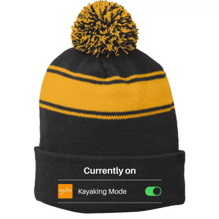 Currently On Kayaking Mode Kayak Boating Gift Stripe Pom Pom Beanie