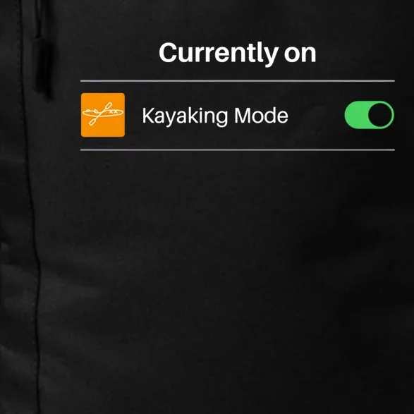 Currently On Kayaking Mode Kayak Boating Gift Daily Commute Backpack