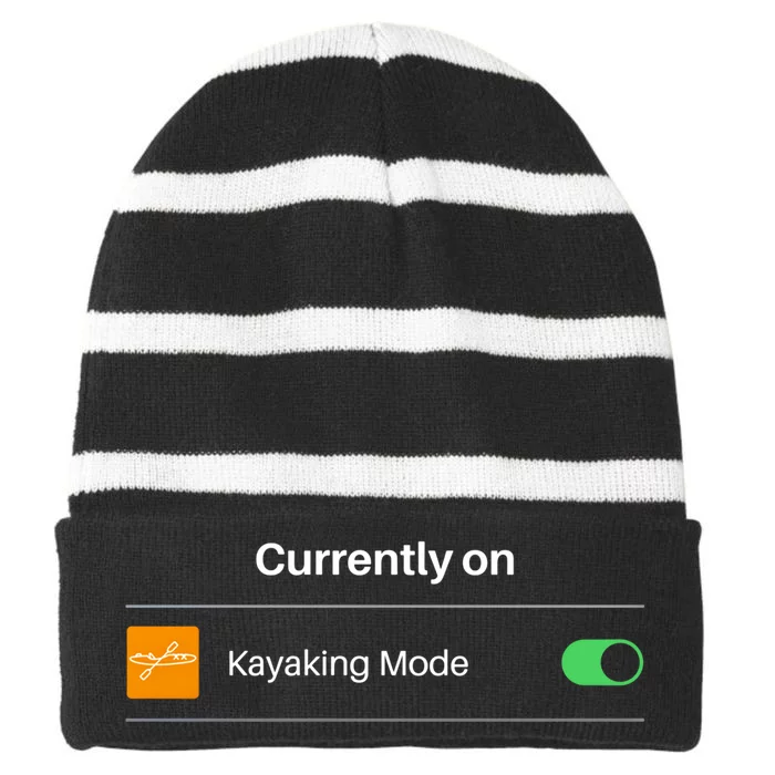 Currently On Kayaking Mode Kayak Boating Gift Striped Beanie with Solid Band