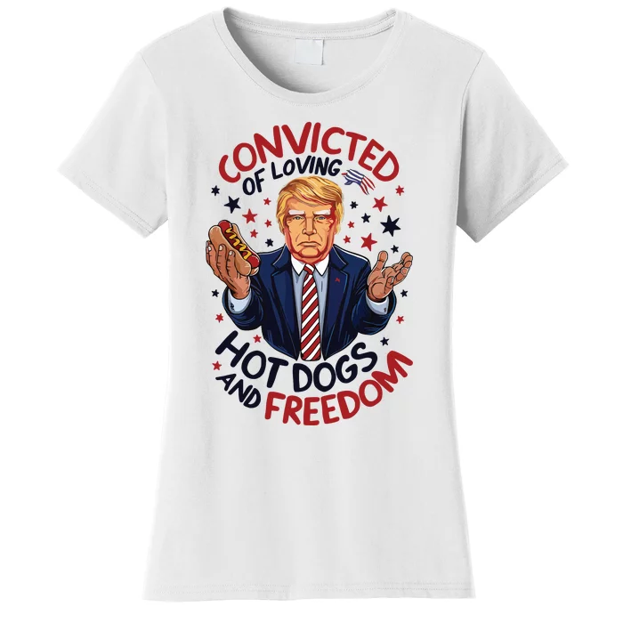 Convicted Of Loving Hot Dogs And Freedom Women's T-Shirt