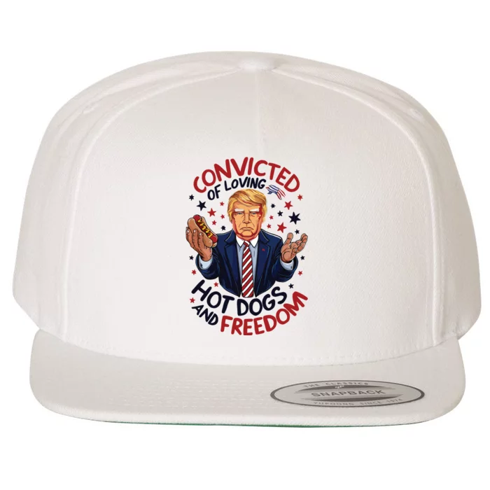 Convicted Of Loving Hot Dogs And Freedom Wool Snapback Cap