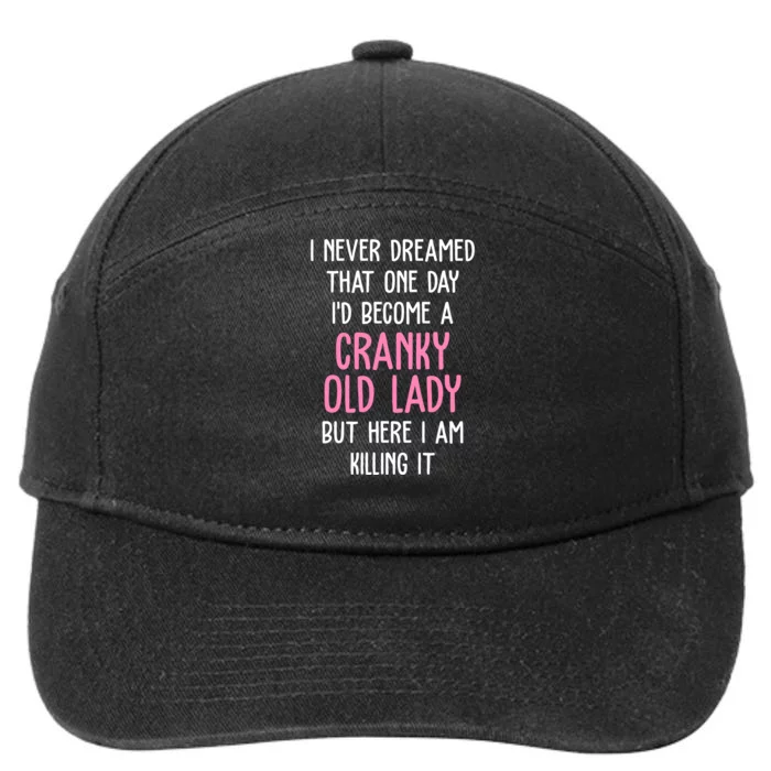 Cranky Old Lady Funny 7-Panel Snapback Hat