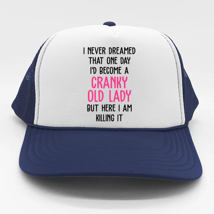 Cranky Old Lady Funny Trucker Hat