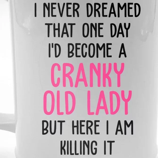 Cranky Old Lady Funny Front & Back Beer Stein