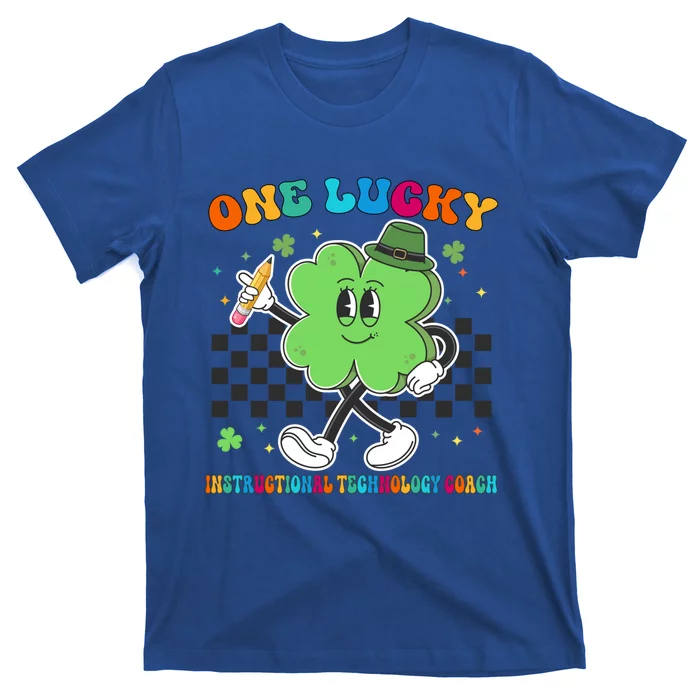 Cute One Lucky Instructional Technology Coach St Patrick Day Great Gift T-Shirt