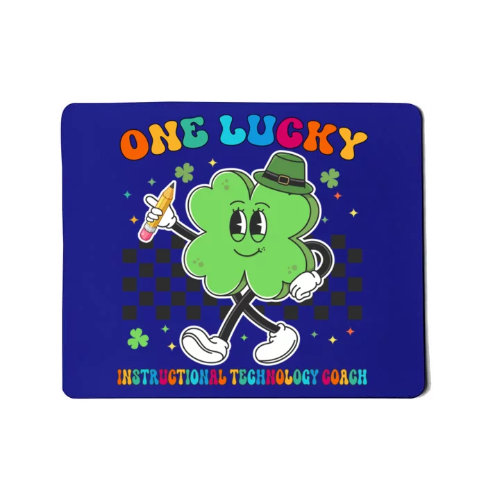 Cute One Lucky Instructional Technology Coach St Patrick Day Great Gift Mousepad