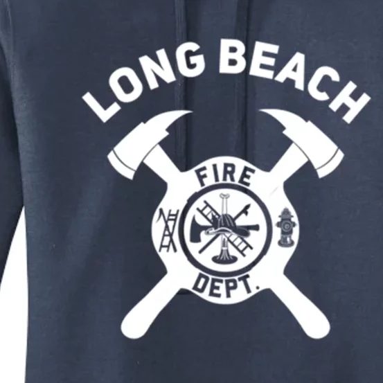 City Of Long Beach Fire Departt California Firefighter Gift Women's Pullover Hoodie