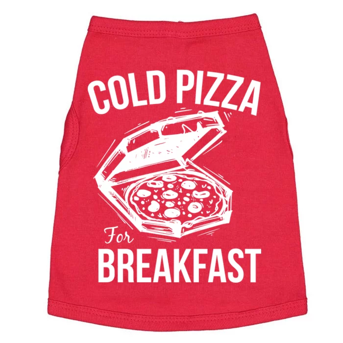 Cold Pizza For Breakfast Doggie Tank