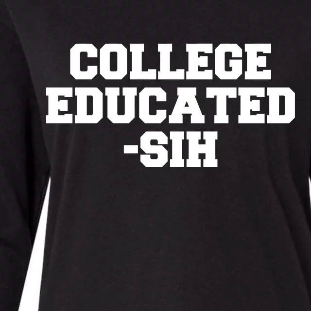 College Educated-ish Womens Cotton Relaxed Long Sleeve T-Shirt