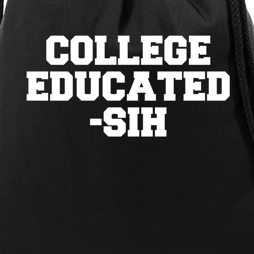 College Educated-ish Drawstring Bag