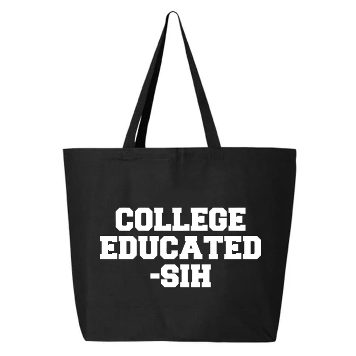 College Educated-ish 25L Jumbo Tote