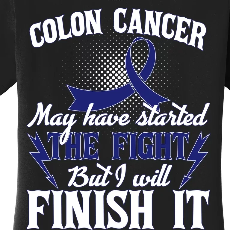 Colon Cancer Awareness Finish The Fight Women's T-Shirt