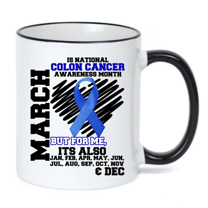 Colon Cancer Awareness Month Is Every Month Black Color Changing Mug