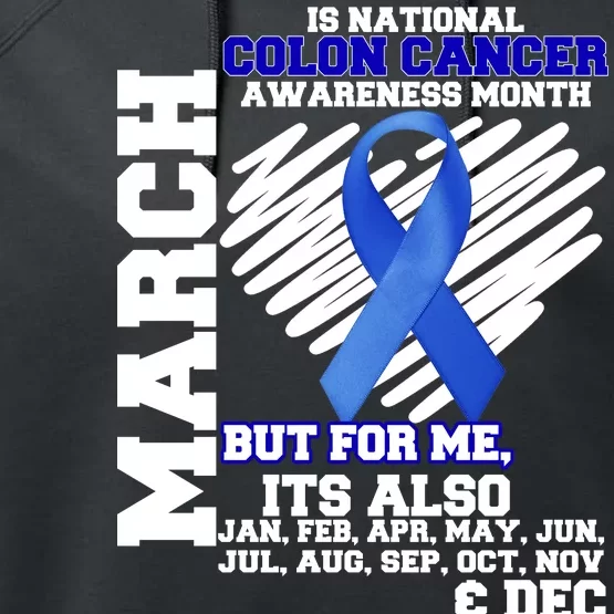 Colon Cancer Awareness Month Is Every Month Performance Fleece Hoodie