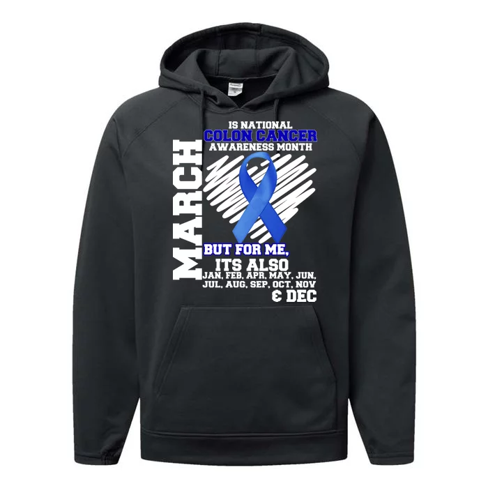 Colon Cancer Awareness Month Is Every Month Performance Fleece Hoodie