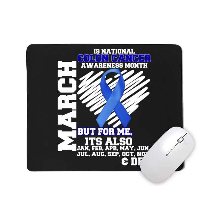 Colon Cancer Awareness Month Is Every Month Mousepad