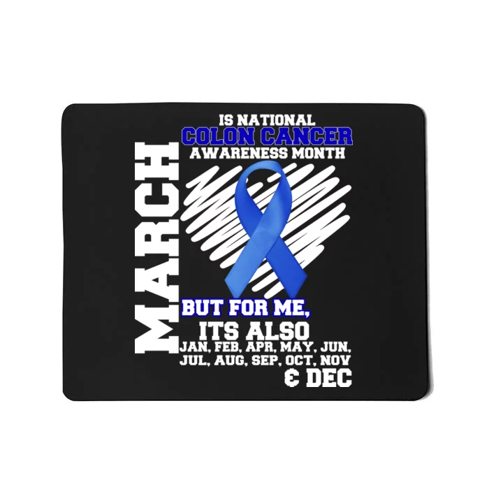 Colon Cancer Awareness Month Is Every Month Mousepad