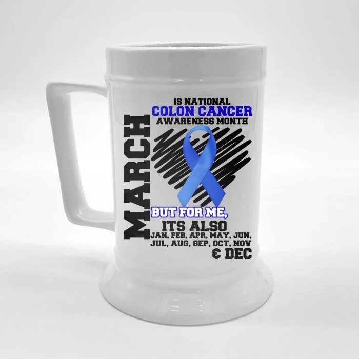 Colon Cancer Awareness Month Is Every Month Front & Back Beer Stein