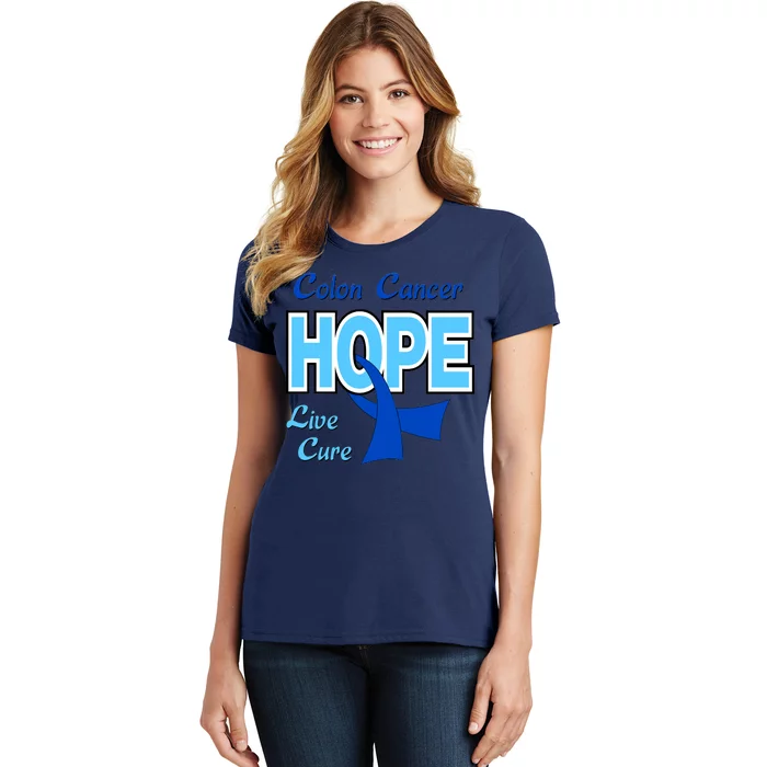 Colon Cancer Hope Live Cure Women's T-Shirt