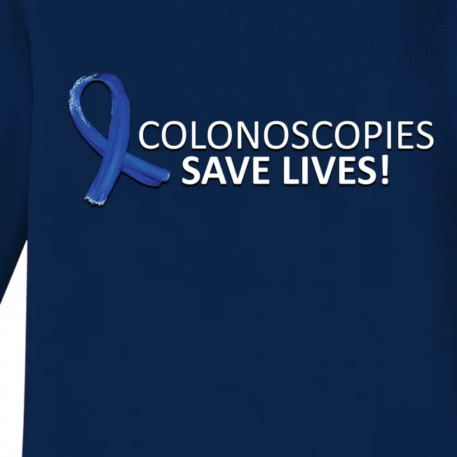 Colonoscopies Save Lives Colon Cancer Awareness Baby Long Sleeve Bodysuit