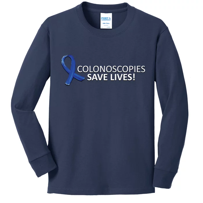 Colonoscopies Save Lives Colon Cancer Awareness Kids Long Sleeve Shirt