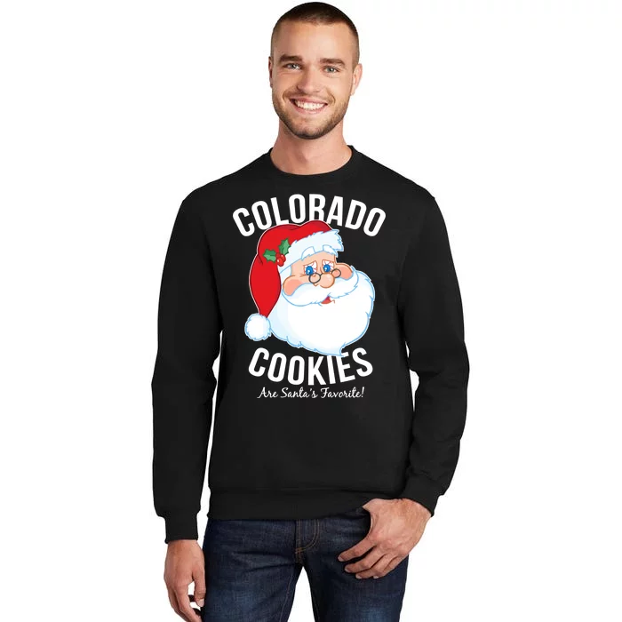 Colorado Cookies Are Santa's Favorite Tall Sweatshirt