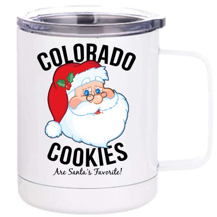 Colorado Cookies Are Santa's Favorite Front & Back 12oz Stainless Steel Tumbler Cup