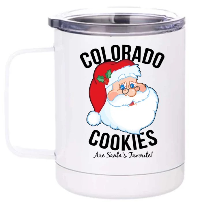 Colorado Cookies Are Santa's Favorite Front & Back 12oz Stainless Steel Tumbler Cup