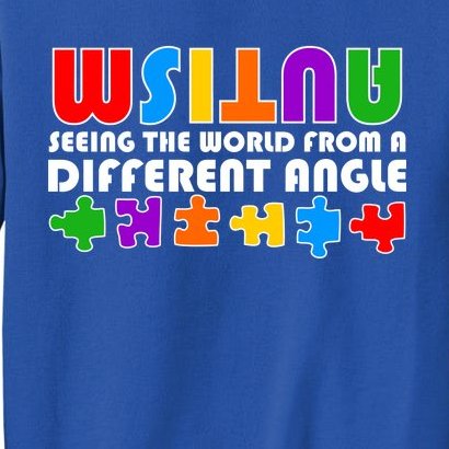 Colorful - Autism Awareness - Seeing The World From A Different Angle Sweatshirt