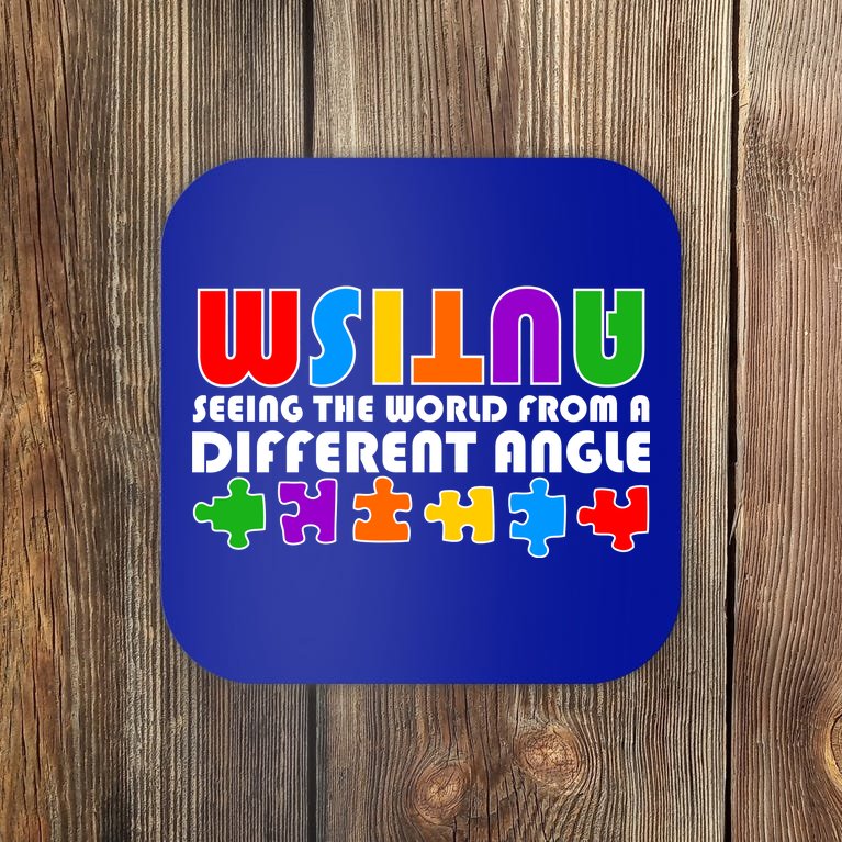 Colorful - Autism Awareness - Seeing The World From A Different Angle Coaster