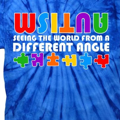 Colorful - Autism Awareness - Seeing The World From A Different Angle Tie-Dye T-Shirt
