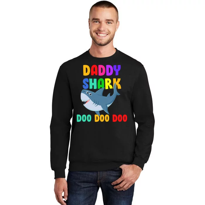 Colorful Daddy Shark Doo Doo Doo Tall Sweatshirt