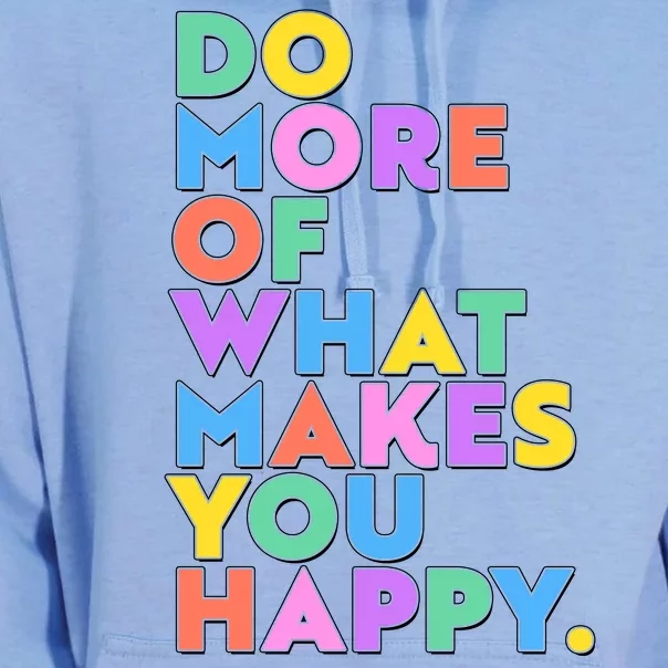 Colorful Do More Of What Makes You Happy Unisex Surf Hoodie