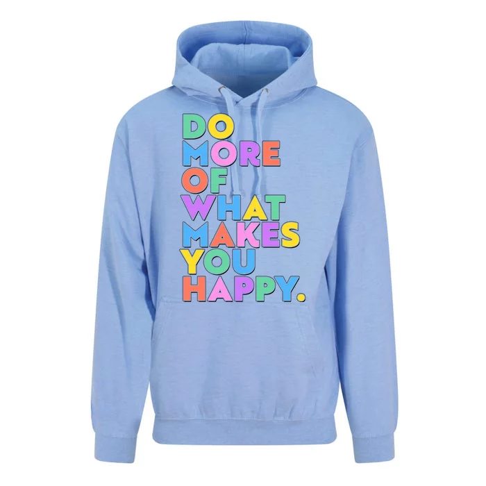 Colorful Do More Of What Makes You Happy Unisex Surf Hoodie