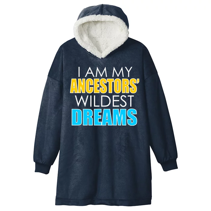 Colorful I Am My Ancestors' Wildest Dreams Hooded Wearable Blanket