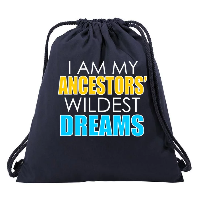 Colorful I Am My Ancestors' Wildest Dreams Drawstring Bag