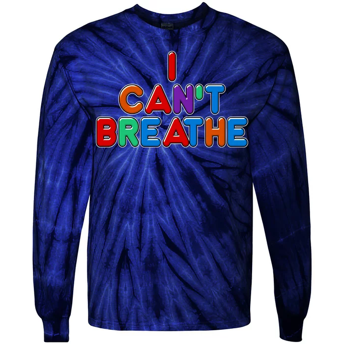 Colorful I Can't Breathe Protest Tie-Dye Long Sleeve Shirt