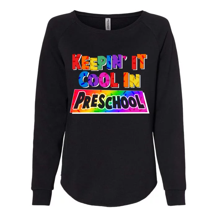 Colorful Keepin' It Cool In Preschool Womens California Wash Sweatshirt