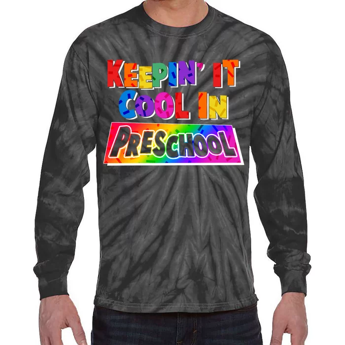 Colorful Keepin' It Cool In Preschool Tie-Dye Long Sleeve Shirt