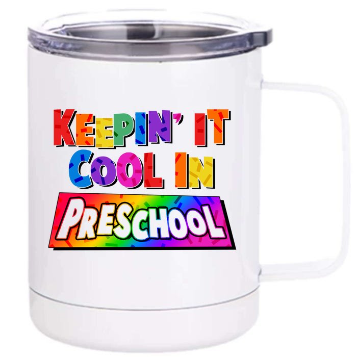 Colorful Keepin' It Cool In Preschool Front & Back 12oz Stainless Steel Tumbler Cup