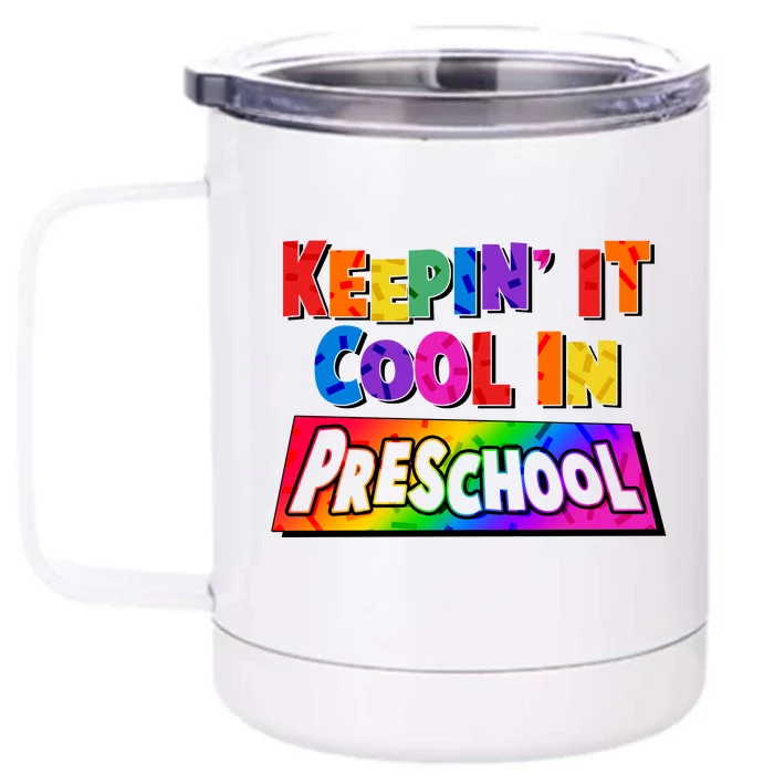 Colorful Keepin' It Cool In Preschool Front & Back 12oz Stainless Steel Tumbler Cup