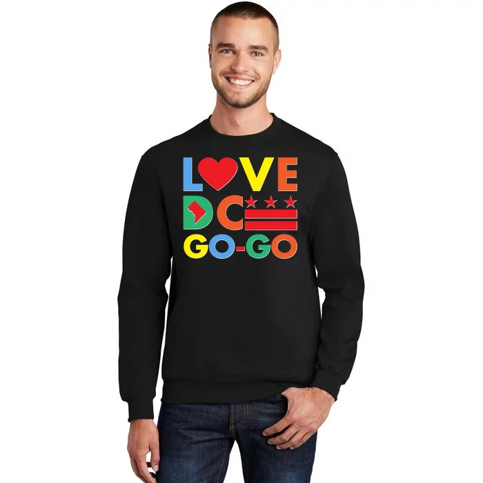 Colorful Love Heart DC Go-Go Washington D.C. Tall Sweatshirt