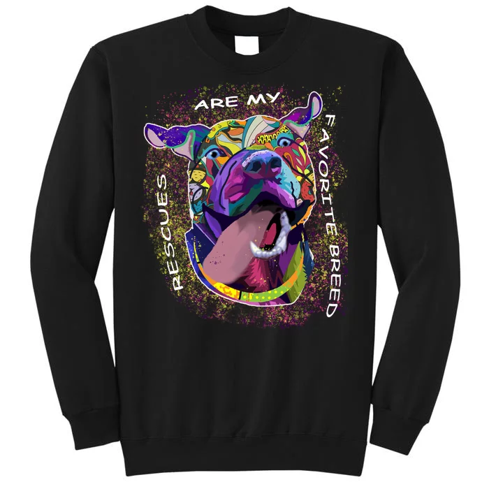 Colorful Texture Boxer Dog Rescues Are My Favorite Breeds Tall Sweatshirt