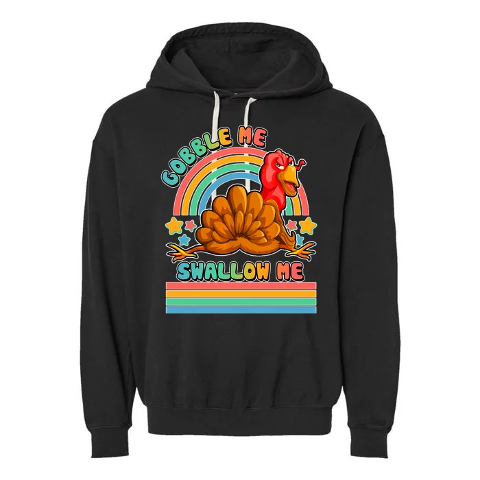 Colorful Thanksgiving Gobble Me Swallow Me Turkey Garment-Dyed Fleece Hoodie