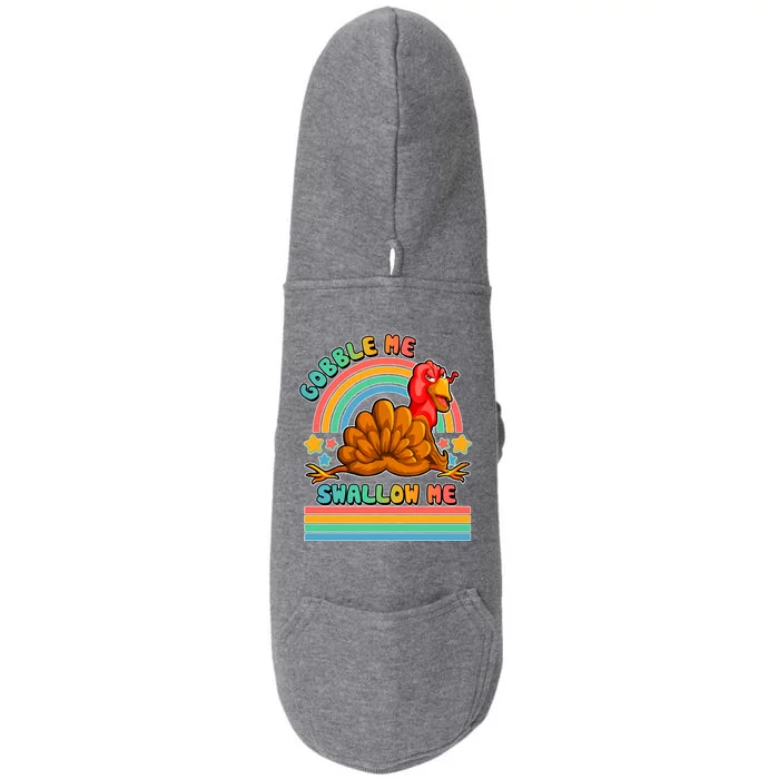 Colorful Thanksgiving Gobble Me Swallow Me Turkey Doggie 3-End Fleece Hoodie