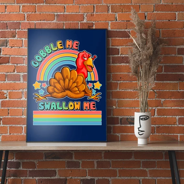 Colorful Thanksgiving Gobble Me Swallow Me Turkey Poster