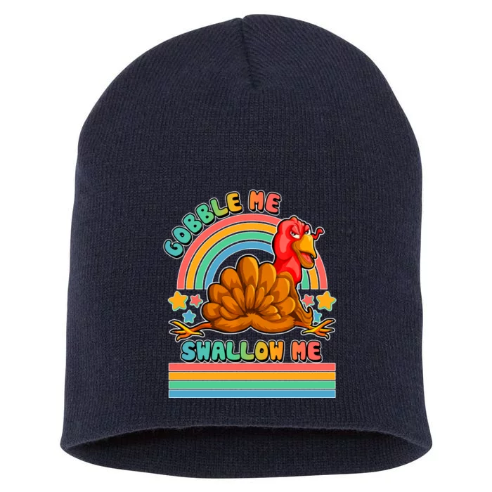 Colorful Thanksgiving Gobble Me Swallow Me Turkey Short Acrylic Beanie